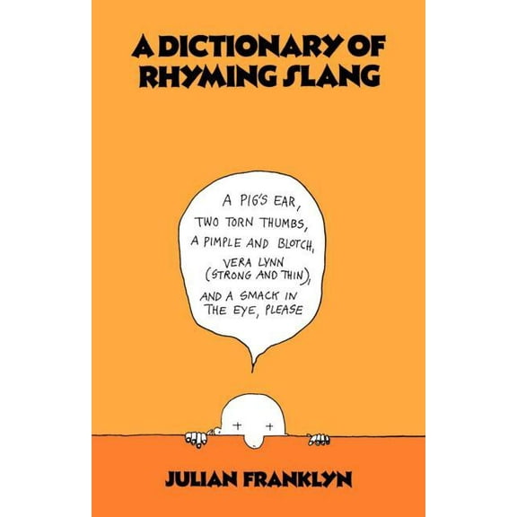 A Dictionary of Rhyming Slang, (Paperback)