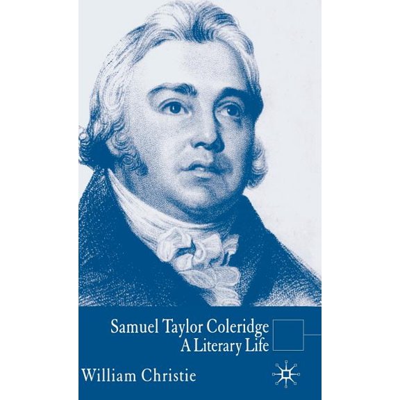 Literary Lives Samuel Taylor Coleridge: A Literary Life, (Hardcover)