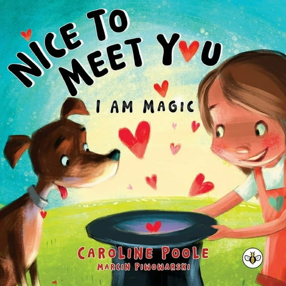 Nice to Meet You. I am Magic, (Paperback)