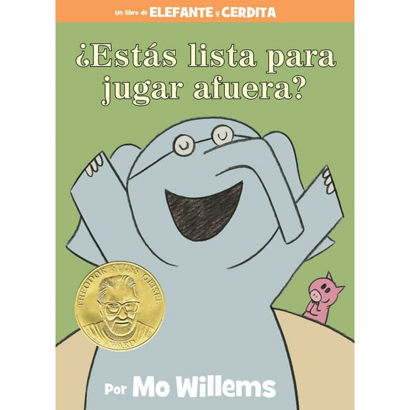 Pre-Owned Ests Lista Para Jugar Afuera?-An Elephant & Piggie Book, Spanish Edition (Hardcover) 1368021336 9781368021333