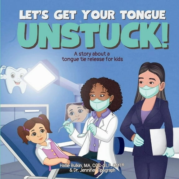Let's Get Your Tongue Unstuck!, (Paperback)