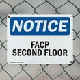thumbnail image 5 of (2 Pack) FACP Second Floor OSHA Notice Sign 24 Inch X 18 Inch Plastic Sign, Weather Resistant, UV Protected for Workplace, Business, and Construction Site, Made in the USA, 5 of 8