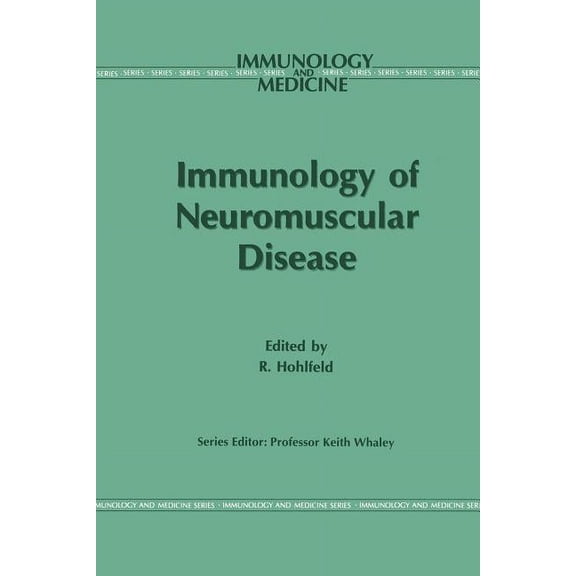 Immunology and Medicine Immunology of Neuromuscular Disease, Book 24, (Paperback)