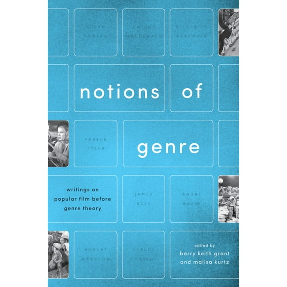 Notions of Genre : Writings on Popular Film Before Genre Theory (Paperback)