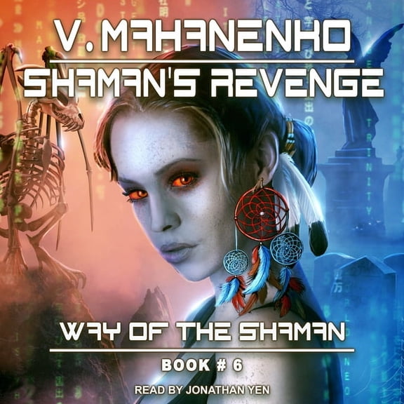 Way of the Shaman: Shaman's Revenge (Audiobook)