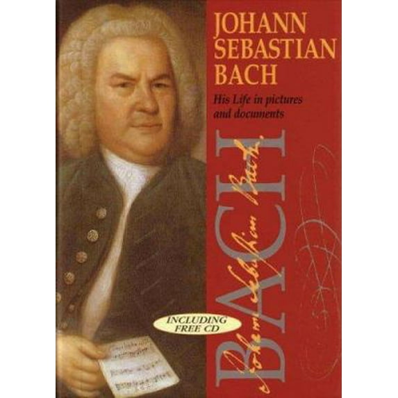 Pre-Owned Johann Sebastian Bach: His Life In Pictures And Documents (Hardcover) 080063764X 9780800637644