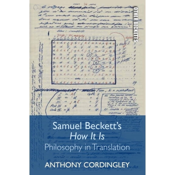 Other Becketts Samuel Beckett's How It Is: Philosophy in Translation, (Paperback)