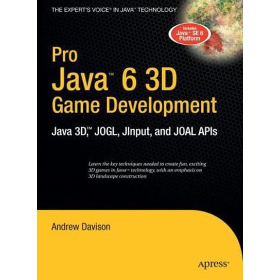 Pre-Owned Pro Java 6 3D Game Development: Java 3d, Jogl, Jinput and Joal APIs (Hardcover) 1590598172 9781590598177