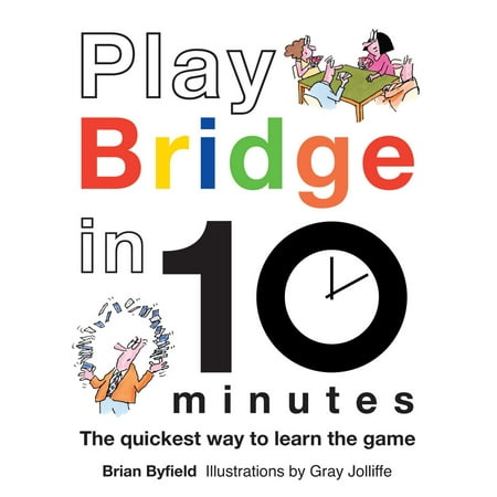 Play Bridge in 10 Minutes - eBook (Best 10 Minute Plays)