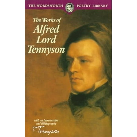 a review of alfred tennysons literary works Meet alfred, lord tennyson, the leading poet of the victorian age, on biography com his lasting works include 'crossing the bar' and 'the lady of shalott known, such as the lady of shalott, but received unfavorable reviews the elegiac creation, which contains the famous lines, 'tis better to have. a review of alfred tennysons literary works Meet alfred, lord tennyson, the leading poet of the victorian age, on biography com his lasting works include 'crossing the bar' and 'the lady of shalott known, such as the lady of shalott, but received unfavorable reviews the elegiac creation, which contains the famous lines, 'tis better to have.
