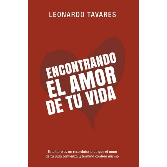 Encontrando el Amor de Tu Vida, (Paperback)