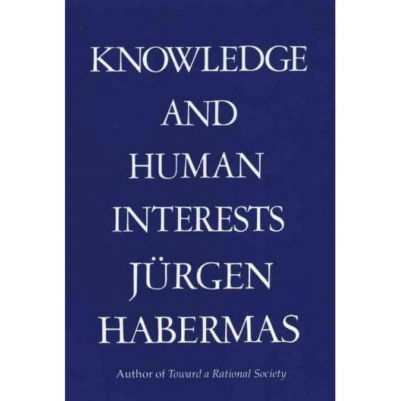 Pre-owned Knowledge and Human Interests, Paperback by Habermas, Jurgen, ISBN 0807015415, ISBN-13 9780807015414