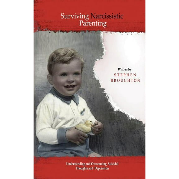 Surviving Narcissistic Parenting, (Paperback)