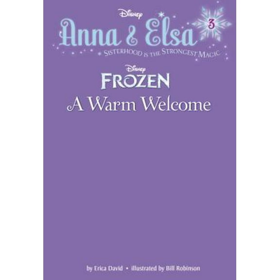 Pre-Owned Anna & Elsa #3: A Warm Welcome (Disney Frozen) (Hardcover) 0736432892 9780736432894