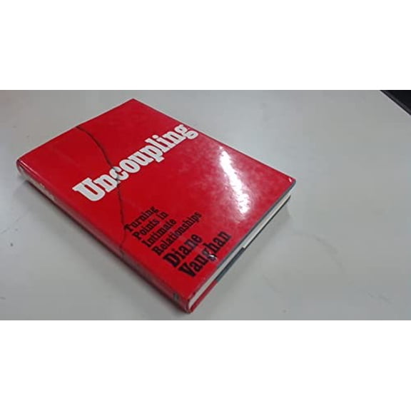 Pre-Owned Uncoupling: turning points in intimate relationships Paperback