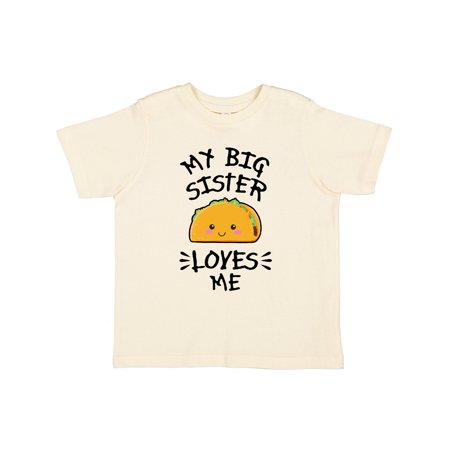 

Inktastic My Big Sister Loves Me with Taco Illustration Gift Toddler Boy or Toddler Girl T-Shirt