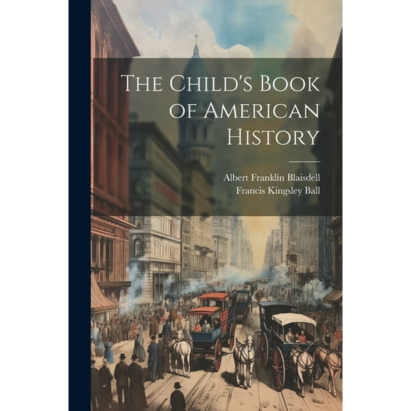 The Child's Book of American History, (Paperback)