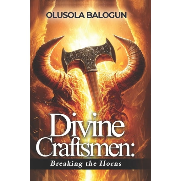 Divine Craftsmen: Breaking The Horns, (Paperback)