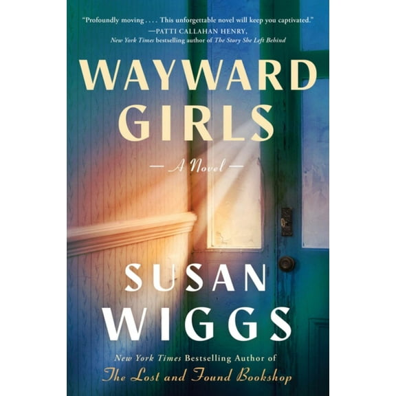 Wayward Girls: A Novel (Hardcover)