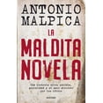 thumbnail image 1 of La maldita novela, de Malpica Antonio, Océano, Blanda, 2026, 1 of 2