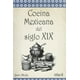thumbnail image 1 of Cocina Mexicana Del Siglo XIX, 1 of 2