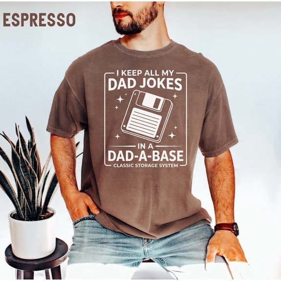 I Keep All My Dad Jokes In A Dad-a-base Shirt, Funny Dad tshirt, Fathers Day Shirt, Dad gift