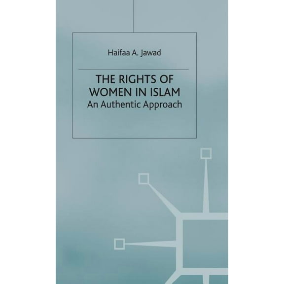 The Rights of Women in Islam: An Authentic Approach, (Hardcover)