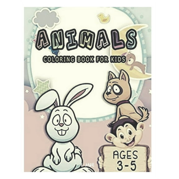 animals coloring book for kids ages 3-5: 50 great animal coloring picture collections. (Paperback)