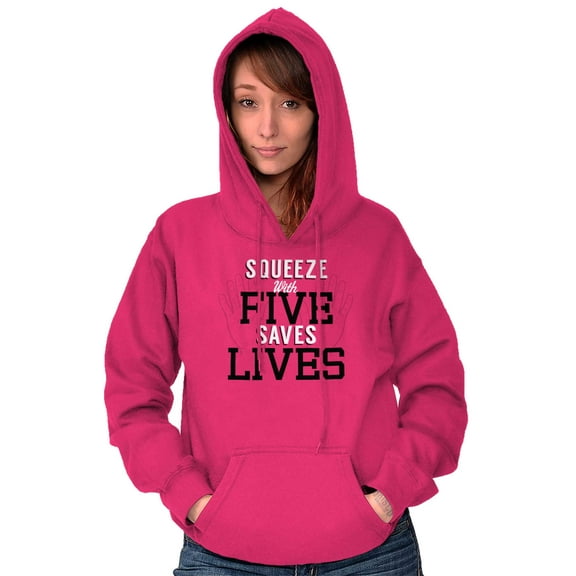 Squeeze With Five Saves Lives Hoodie Sweatshirt Women Brisco Brands S