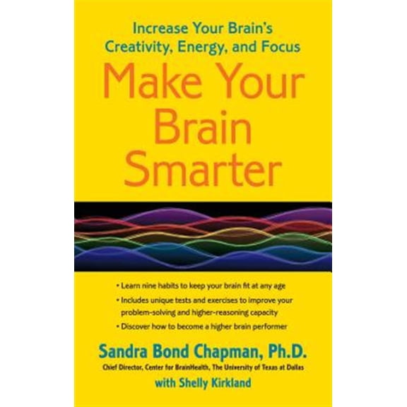 Pre-Owned Make Your Brain Smarter: Increase Your Brain's Creativity, Energy, and Focus (Paperback) 1451665482 9781451665482