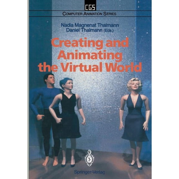 Computer Animation Creating and Animating the Virtual World, (Paperback)