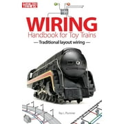 Wiring Handbook for Toy Trains : Traditional Layout Wiring