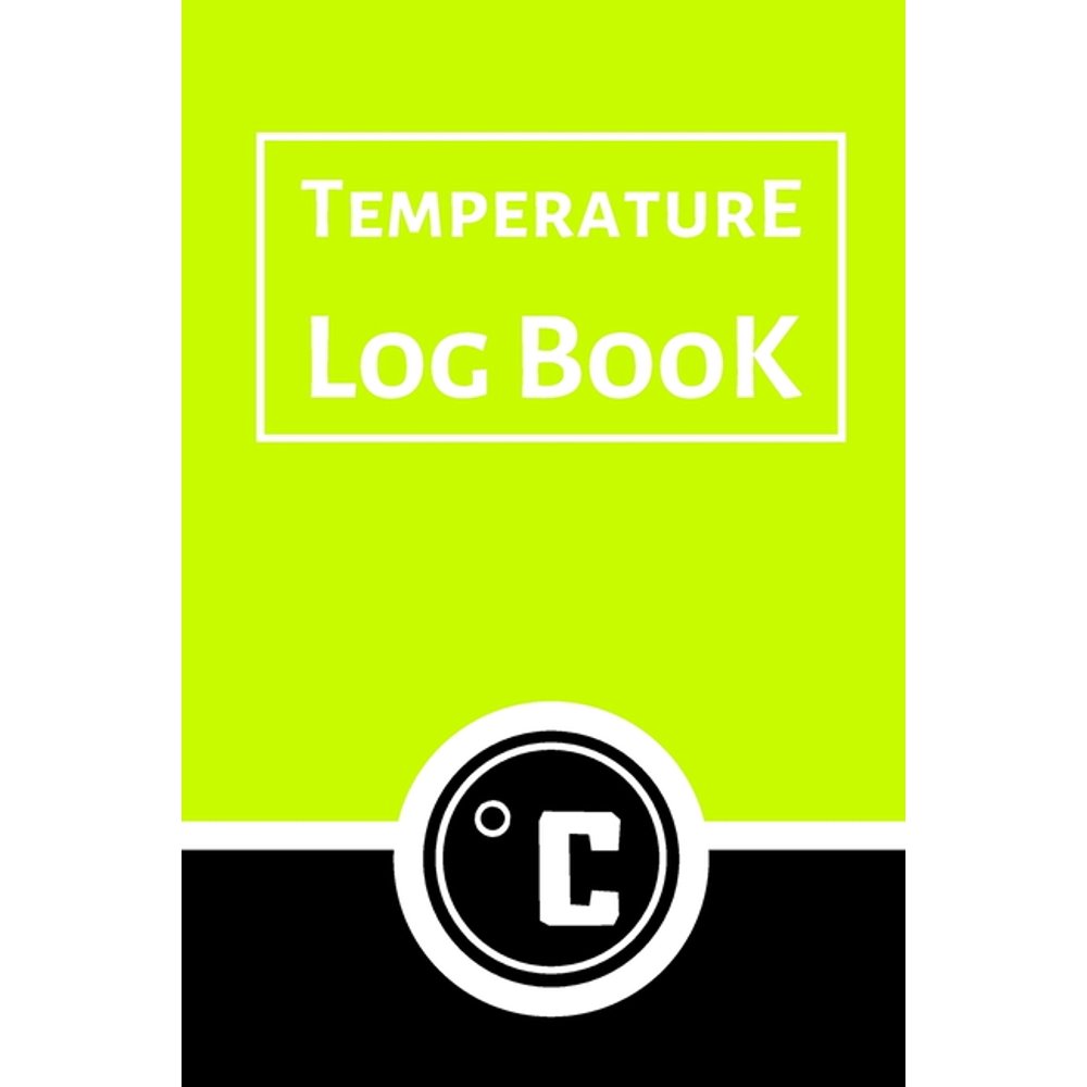 Temperature Log Book Food Temperature Log Sheet, Temperature Check