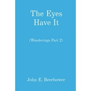 Wanderings: The Eyes Have It : (Wanderings Part 2) (Series #2) (Edition 2) (Paperback)