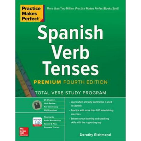 Pre-Owned Practice Makes Perfect: Spanish Verb Tenses, Premium Fourth Edition (Paperback) 126045245X 9781260452457