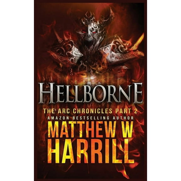 ARC Chronicles Hellborne, Book 2, (Paperback)