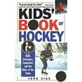 thumbnail image 2 of Kids' Book Of Hockey: Skills, Strategies, Equipment, and the Rules of the Game, (Paperback), 2 of 2
