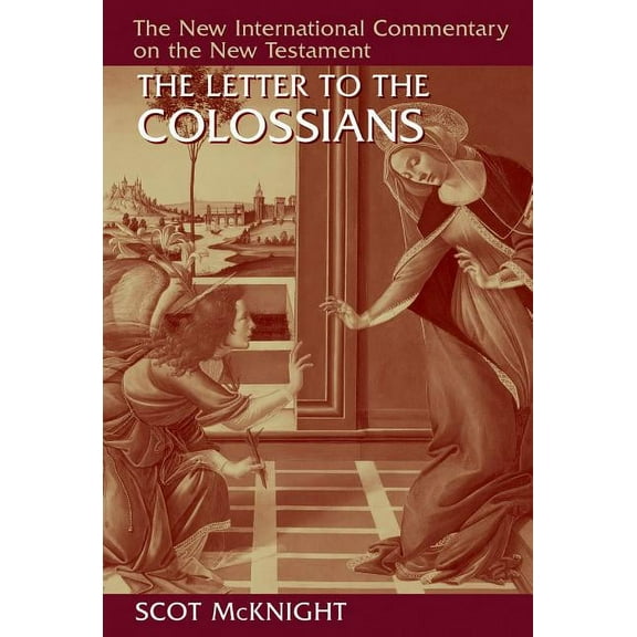 New International Commentary on the New The Letter to the Colossians, (Hardcover)