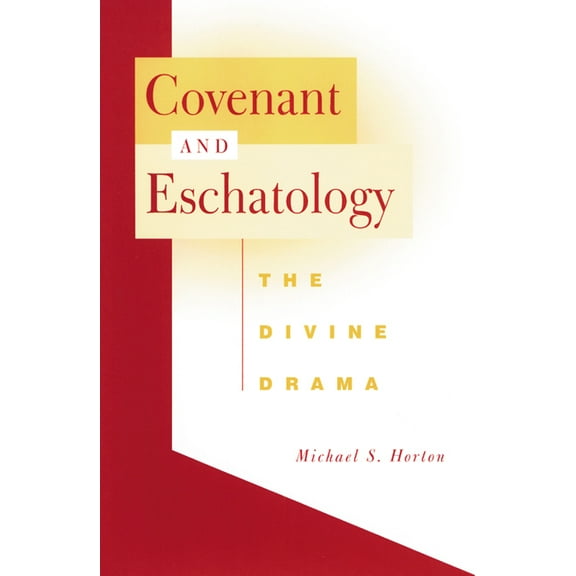 Covenant and Eschatology, (Paperback)