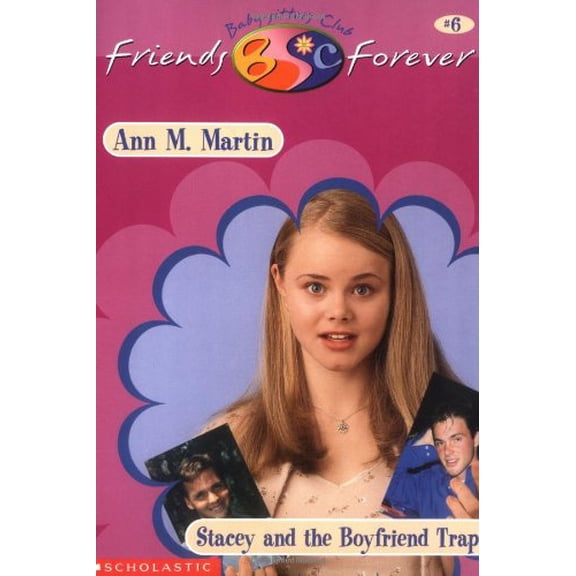 Pre-Owned Stacey and the Boyfriend Trap (Baby-Sitters Club Friends Forever #6), 9780590523370, 0590523376, Paperback,