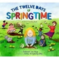 thumbnail image 1 of Pre-Owned The Twelve Days of Springtime: A School Counting Book (Hardcover) 0810983303 9780810983304, 1 of 1