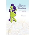 thumbnail image 2 of Caregiver's Roadmap, (Paperback), 2 of 2