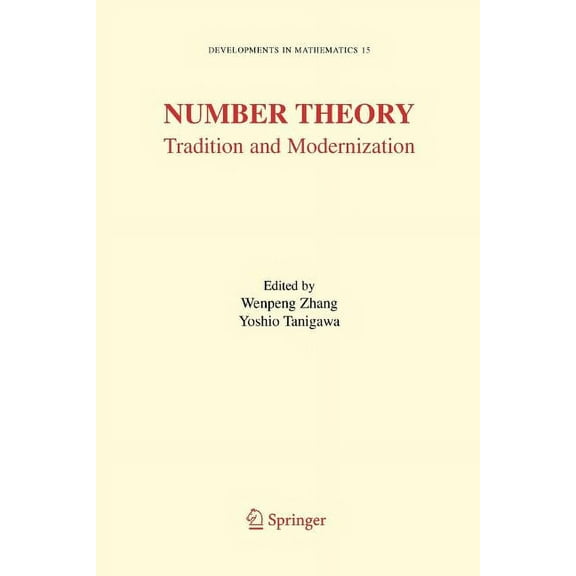 Developments in Mathematics Number Theory: Tradition and Modernization, Book 15, (Paperback)