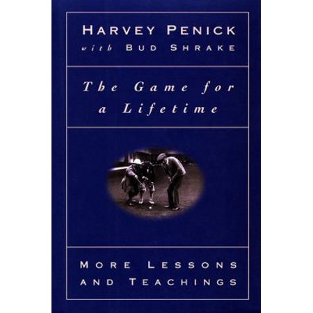 Pre-Owned The Game for a Lifetime: More Lessons and Teachings (Hardcover) 0684800594 9780684800592