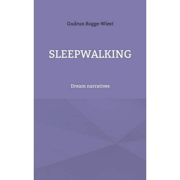 Sleepwalking: Dream narratives, (Paperback)
