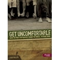 thumbnail image 1 of Pre-Owned Get Uncomfortable - Member Book: Serve the Poor. Stop Injustice. Change the World...in Jesus' Name (Paperback) 1415852995 9781415852996, 1 of 1