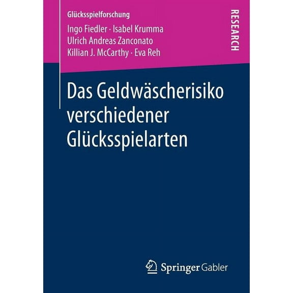 GlÃ¼cksspielforschung Das GeldwÃ¤scherisiko Verschiedener GlÃ¼cksspielarten, (Paperback)