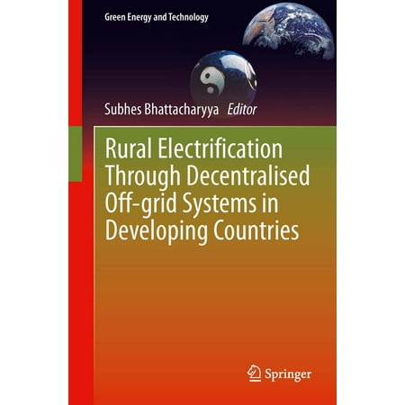 Rural Electrification Through Decentralised Off-grid Systems in Developing Countries -