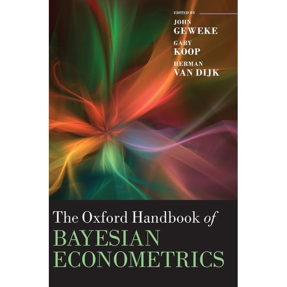 Oxford Handbooks The Oxford Handbook of Bayesian Econometrics, (Hardcover)