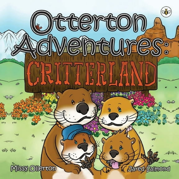 Otterton Adventures: Critterland, (Paperback)
